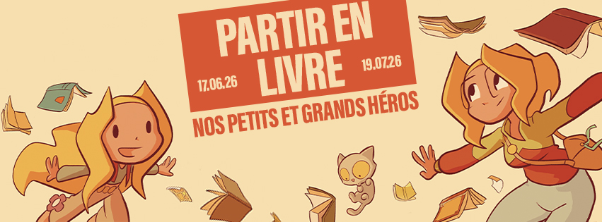 Partir en livre : nos petits et grands héros