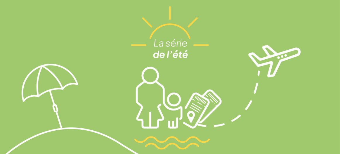 Série de l’été | Voyager avec un enfant
