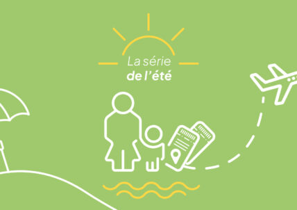 Série de l’été | Voyager avec un enfant